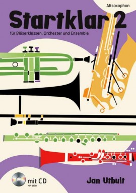 Startklar 2 für Bläserklassen, Orchester und Ensemble - Altsaxophon